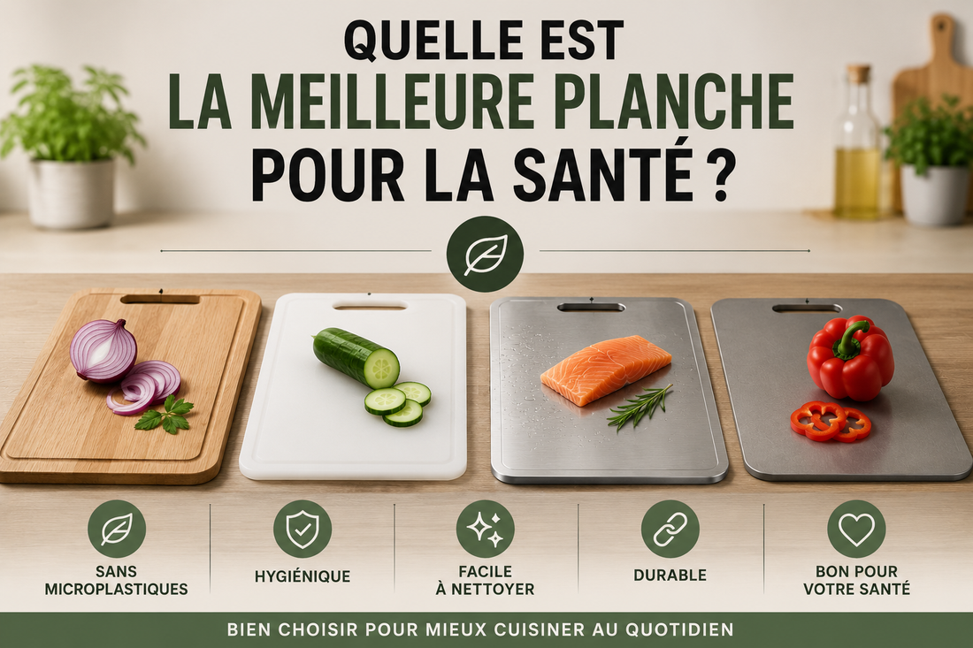 Quelle est la meilleure planche à découper pour la santé ?