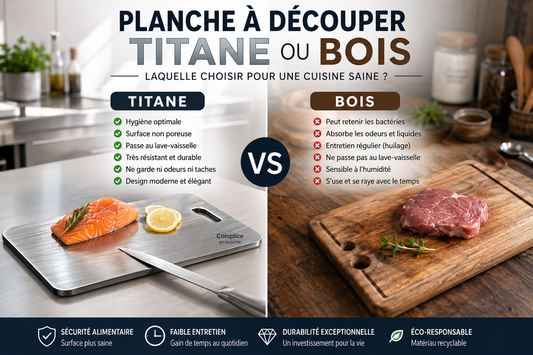 Planche à découper en titane ou bois : laquelle choisir ?